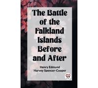 Henry Edmund Harve The Battle of the Falkland Islands Before and Aft (Tascabile)
