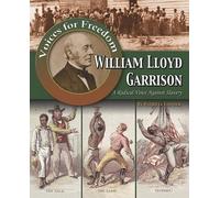 Henry Elliot William Lloyd Garrison (Tascabile) Voices for Freedom