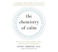 Henry Emmons, MD The Chemistry of Calm (Tascabile)