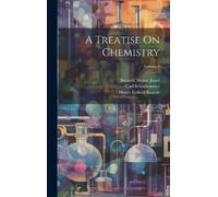 Henry Enfield Roscoe Carl Schorl A Treatise On Chemistry; Vol (Copertina rigida)