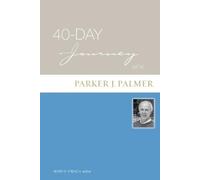 Henry F. French 40-Day Journey with Parker J. Palmer (Tascabile) 40-Day Journey