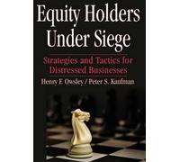 Henry F Owsley Peter S Kaufman Equity Holders Under Siege (Copertina rigida)