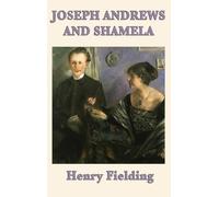 Henry Fielding Joseph Andrews and Shamela (Copertina rigida)