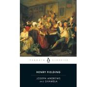 Joseph Andrews: and, Shamela [Lingua inglese]
