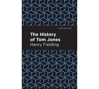 Henry Fielding The History of Tom Jones (Copertina rigida) Mint Editions