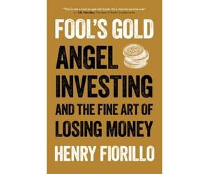Henry Fiorillo Fool's Gold (Tascabile)