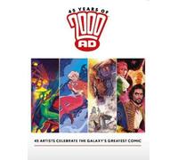Henry Flint Mike Allred Kevi 45 Years of 2000 AD: Anniversary (Copertina rigida)