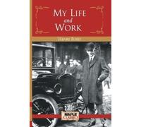 Henry Ford My Life and Work (Tascabile)