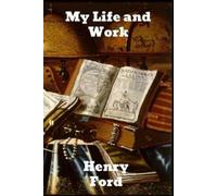 Ford Henry My Life & Work BOOK NUOVO