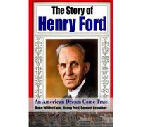 Henry Ford Rose Wilder Lane The Story of Henry Ford - an American (Tascabile)