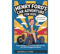 Henry Ford’s Car Adventure for Kids