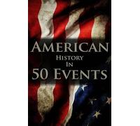 Henry Freeman American History in 50 Events (Tascabile)