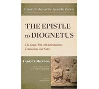 Henry G Meecham The Epistle to Diognetus (Copertina rigida)