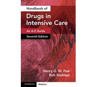 Henry G. W. Paw Rob Shul Handbook of Drugs in Intensive Care: Volum (Tascabile)