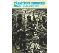 Henry Gales The Zapatistas' Dignified Rage (Tascabile)