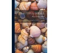 Henry Gardiner Adams Beautiful Shells (Tascabile)