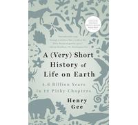 Henry Gee A (Very) Short History of Life on Earth (Tascabile)
