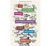 Henry Gee The Accidental Species (Tascabile)