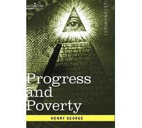 Henry George Progress and Poverty (Copertina rigida)