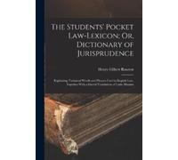 Henry Gilbert R The Students' Pocket Law-Lexicon; Or, Dictionary of (Tascabile)