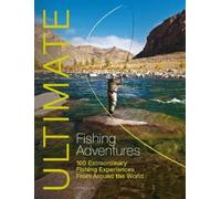 Henry Gilbey Ultimate Fishing Adventures (Tascabile) Ultimate Adventures