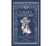 Henry Gray Gray's Anatomy (Copertina rigida) Barnes & Noble Collectible Editions