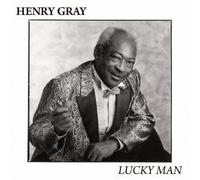 Henry Gray - Lucky Man