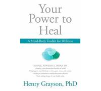 Henry Grayson Your Power to Heal (Tascabile)