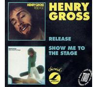 Henry Gross Release/Show Me To The Stage (CD) Album