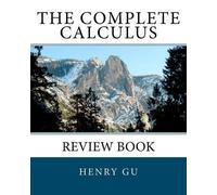 Henry Gu The Complete Calculus Review Book (Tascabile)