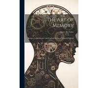 Henry H Fuller The Art of Memory (Tascabile)