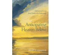 Henry H Knight Anticipating Heaven Below (Tascabile)