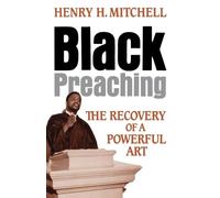 Henry H. Mitchell Black Preaching (Tascabile)