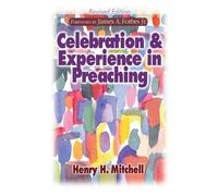 Henry H. Mitchell Celebration and Experience in Preaching (Tascabile)