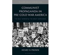 Henry H. Prown Communist Propaganda in Pre-Cold War America (Copertina rigida)