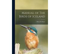 Henry H Slater Manual of The Birds of Iceland (Tascabile)