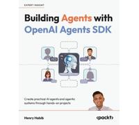 Henry Habib Building Agents with OpenAI Agents SDK (Tascabile)
