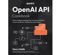 OpenAI API Cookbook: Build intelligent applications including chatbots, virtual assistants, and content generators