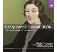 Henry Handel Richard Henry Handel Richardson: Let Spring Come and Other So (CD)