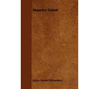 Henry Handel Richardson Maurice Guest (Tascabile)