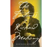 Henry Handel Richardson The Fortunes of Richard Mahony (Tascabile)