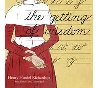 Henry Handel Richardson The Getting of Wisdom (Tascabile)