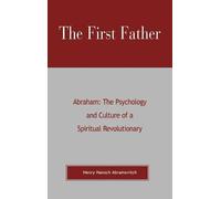 Henry Hanoch Abramovitch The First Father Abraham (Copertina rigida)