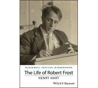 Henry Hart The Life of Robert Frost (Tascabile)
