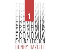 Henry Hazlitt Economía en una lección (Tascabile)