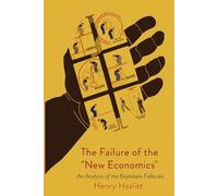 Henry Hazlitt The Failure of the New Economics (Tascabile)