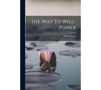 Henry Hazlitt The Way To Will-power (Tascabile)