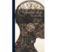 Henry Hazlitt Thinking As a Science (Copertina rigida)