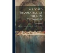 Henry Highton A Revised Translation of the New Testament (Copertina rigida)