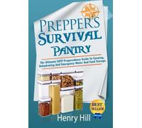 Henry Hill Prepper's Survival Pantry (Tascabile)